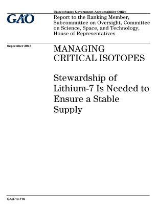 Read Online Managing Critical Isotopes: Stewardship of Lithium-7 Is Needed to Ensure a Stable Supply - U.S. Government Accountability Office | PDF