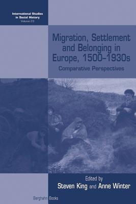 Read Migration, Settlement and Belonging in Europe, 1500-1930s: Comparative Perspectives - Steven King file in PDF