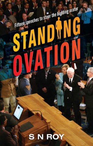 Download Standing Ovation : fifteen speeches to steer the budding orator - S.N Roy | ePub