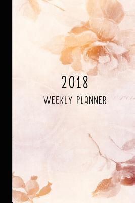 Read 2018 Weekly Planner: 12 Month Weekly Planner / Notebook / Diary / Journal / 2018 Calendar / Organizer 1-Page-A-Week Extra Dots and Blank Pages for Journaling, Planning, Calligraphy, Sketching, Note-Taking and More! -  file in ePub