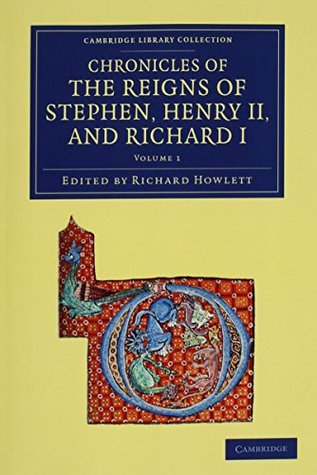 Read Online Chronicles of the Reigns of Stephen, Henry II, and Richard I - 4 Volume Set - Richard Howlett | ePub