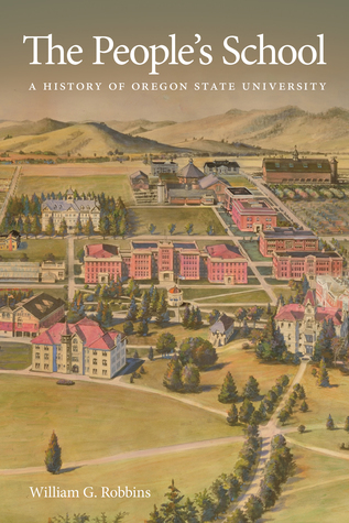 Full Download The People's School: A History of Oregon State University - William Robbins | ePub