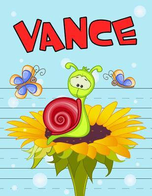 Full Download Vance: Personalized Book with Child's Name, Primary Writing Tablet for Kids Learning to Write, 65 Sheets of Practice Paper, 1 Ruling, Preschool, Kindergarten, 1st Grade, Book Size 8 1/2 X 11 -  | ePub