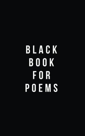 Download Black Book For Poems: Classic Plain Writing Journal, Blank Journal Book, 100 Pages - Durable Cover (5 x 8) -  file in PDF