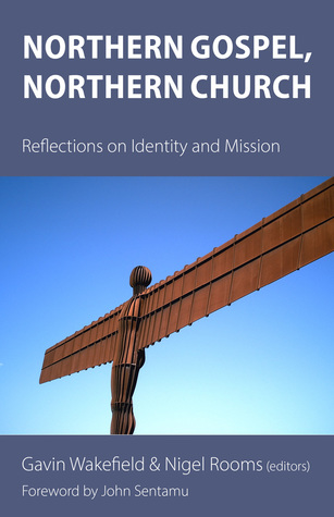 Download Northern Gospel, Northern Church: Reflections on Identity and Mission - Gavin Wakefield file in ePub