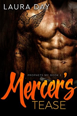 Download Mercer's Tease: A Bad Boy Baby Motorcycle Club Romance (Prophets MC Book 2) - Laura Day file in PDF