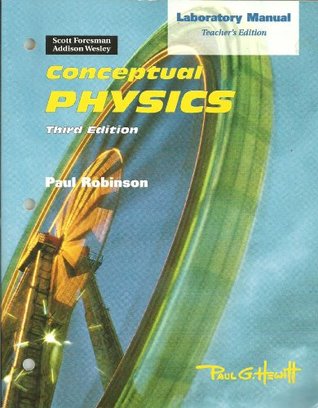 Read Conceptual Physics 3rd ed. Laboratory Manual [TEACHER'S EDITION] - Paul Robinson file in ePub
