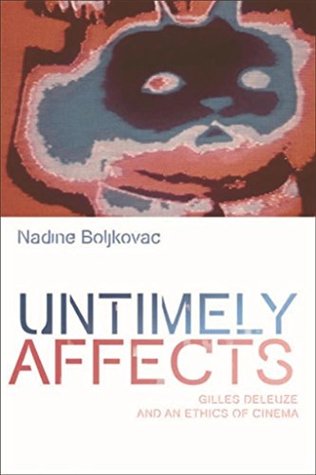 Read Online Untimely Affects (Plateaus New Directions in Deleuze Studies EUP) - Nadine Boljkovac | ePub