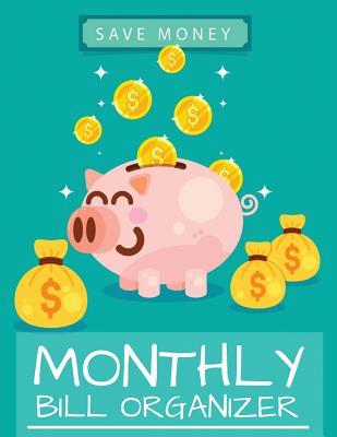 Full Download Monthly Bill Organizer: Budget Bill Organizer with Calendar 2018-2019, Income List, Monthly and Weekly Expense Tracker, Bill Planner, Financial Planning Journal Organizer Notebook Size 8.5x11 Inches Extra Large Made in USA - Leroy Nino file in ePub
