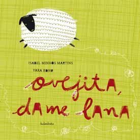 Read Ovejita, dame lana / Lamb, give me wool (Libros Para Sonar / Books to Dream) - Isabel Minhós Martins | ePub