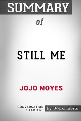 Read Online Summary of Still Me by Jojo Moyes: Conversation Starters - BookHabits file in ePub