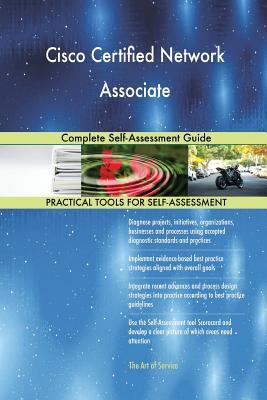 Read Cisco Certified Network Associate Complete Self-Assessment Guide - Gerardus Blokdyk | PDF