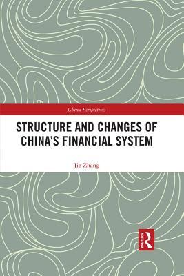 Download Structure and Changes of China's Financial System - Jie Zhang file in ePub