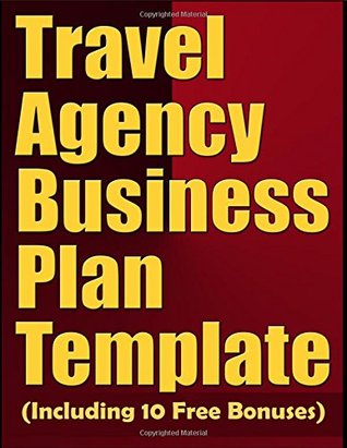 Download Travel agency Business Plan Template (Including 10 Free Bonuses) - Business Plan Expert | PDF