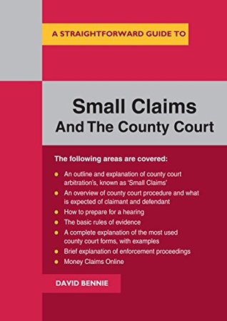 Full Download A Straightforward Guide to Small Claims and the County Court: Revised Edition - David Bennie file in PDF