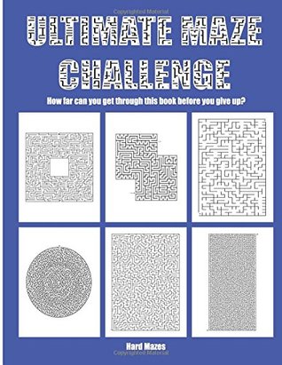 Full Download Hard Mazes: 68 Complex Maze Problems with a Gradual Progression in Difficulty Level - James Manning file in PDF
