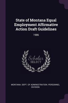 Full Download State of Montana Equal Employment Affirmative Action Draft Guidelines: 1986 - Montana Dept of Administration Person | PDF