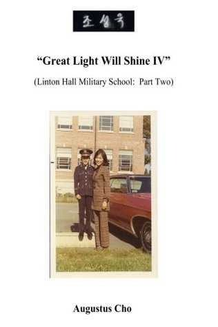 Read Great Light Will Shine IV: Linton Hall Military School: Part 2 - Augustus Cho | PDF