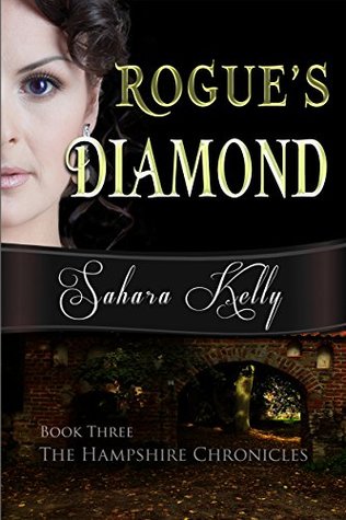 Full Download Rogue's Diamond (The Hampshire Chronicles Book 3) - Sahara Kelly | ePub