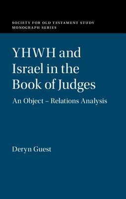 Full Download Yhwh and Israel in the Book of Judges: An Object - Relations Analysis - Deryn Guest file in ePub