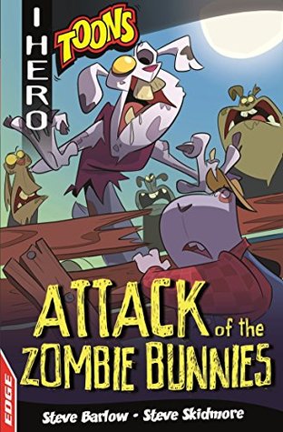 Read Attack of the Zombie Bunnies (EDGE: I HERO: Toons Book 1) - Steve Barlow file in ePub