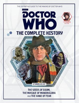Read Online Doctor Who: The Complete History - Stories 85-87 The Seeds of Doom, The Masque of Mandragora and The Hand of Fear (Doctor Who: The Complete History, #77) - John Ainsworth file in PDF
