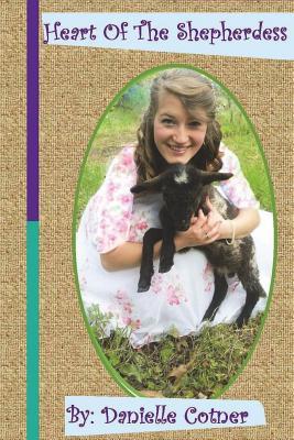 Full Download Heart of The Shepherdess: A Story of Life and Healing - Heart of the Shepherd file in ePub
