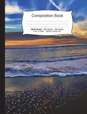 Full Download Beach Composition Notebook, Wide Ruled: Composition Book, Lined Student Writing Journal, Exercise Book, 200 Pages, 7.44 X 9.69 -  file in ePub