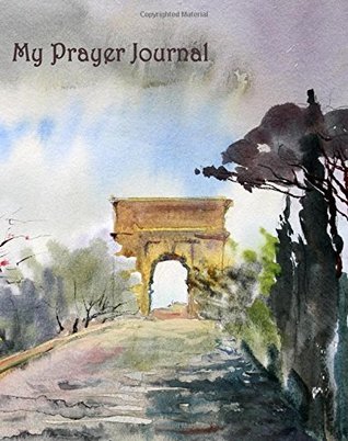 Read My Prayer Journal: 100-Page Praying Journal With Inspirational Scripture Quotations - Heart and Soul Journals | PDF