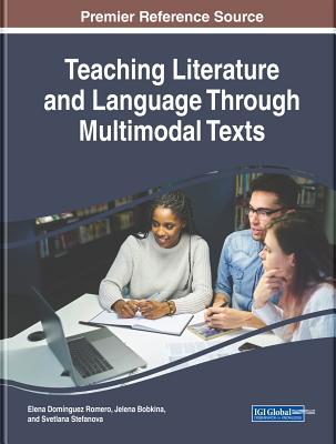 Download Teaching Literature and Language Through Multimodal Texts - Elena Dominguez Romero file in PDF