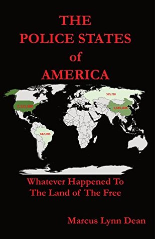 Read The Police States of America: Whatever Happened to The Land of The Free? - Marcus Lynn Dean file in ePub