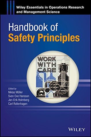 Full Download Handbook of Safety Principles (Wiley Essentials in Operations Research and Management Science 9) - Niklas Möller file in ePub