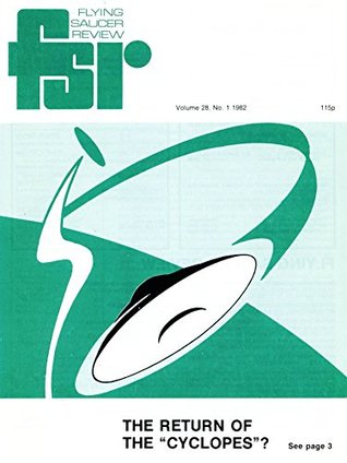 Read Online Flying Saucer Review - Vol. 28, N. 1: August 1982 (FSR) - Charles Bowen file in PDF