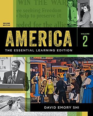 Read Online America: The Essential Learning Edition (Second Edition) (Vol. 2) - David E. Shi file in PDF