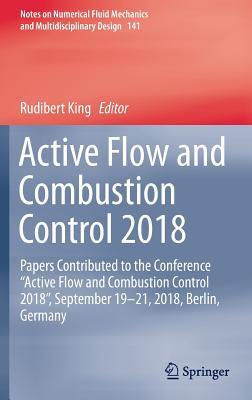 Read Online Active Flow and Combustion Control 2018: Papers Contributed to the Conference active Flow and Combustion Control 2018, September 19-21, 2018, Berlin, Germany - Rudibert King file in PDF