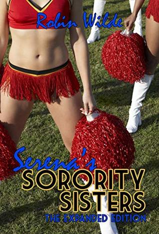 Full Download Serena's Sorority Sisters: The Expanded Edition - Robin Wilde file in PDF
