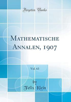 Download Mathematische Annalen, 1907, Vol. 63 (Classic Reprint) - Felix Klein file in PDF