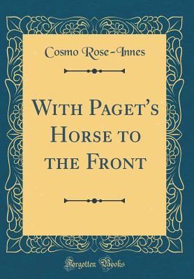 Full Download With Paget's Horse to the Front (Classic Reprint) - Cosmo Rose-Innes | ePub