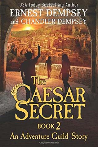 Download The Caesar Secret: Part 2: An Adventure Guild Story (The Adventure Guild) - Ernest Dempsey | ePub