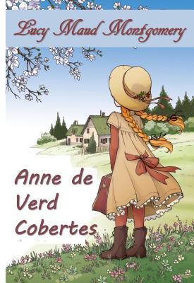 Read Online Anne de Gables Verds: Anne of Green Gables, Catalan Edition - L.M. Montgomery file in ePub