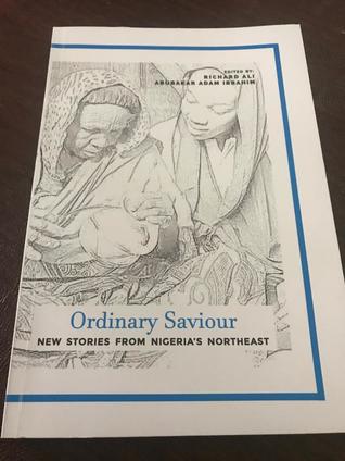 Full Download Ordinary Savior: New Stories From Nigeria's Northeast - Richard Ali | ePub