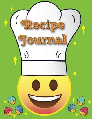 Read Online Recipe Journal: - A Blank Emoji Cookbook Journal for Kids - 11 x 8.5, Sturdy Paperback Cover, Perfect Bound, Glossy Cover - Made in USA - Record & Special Cooking Notes in this Fun Journal - Tri-Moon Press | ePub