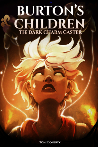 Full Download Burton's Children (The Dark Charm-Caster, #1) - Tomi Doherty file in ePub