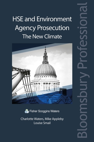 Full Download HSE and Environment Agency Prosecution: The New Climate - Charlotte Waters | ePub