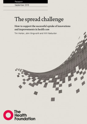 Full Download The Spread Challenge: How to Support the Successful Uptake of Innovations and Improvements in Health Care - Tim Horton | ePub