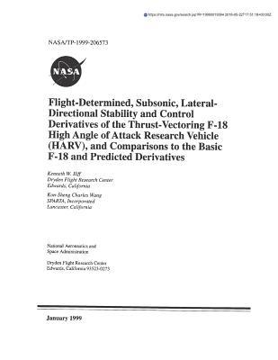 Read Flight-Determined, Subsonic, Lateral-Directional Stability and Control Derivatives of the Thrust-Vectoring F-18 High Angle of Attack Research Vehicle (Harv), and Comparisons to the Basic F-18 and Pred - National Aeronautics and Space Administration file in PDF
