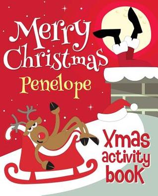 Read Online Merry Christmas Penelope - Xmas Activity Book: (personalized Children's Activity Book) - Xmasst file in ePub