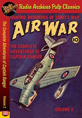 Download The Complete Adventures of Captain Danger Volume 2 - Lt. Scott Morgan | ePub