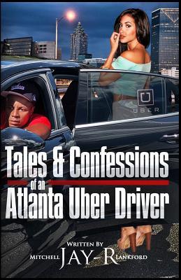 Read Tales & Confessions of an Atlanta Uber Driver - Mitchell Jay R Lankford file in ePub
