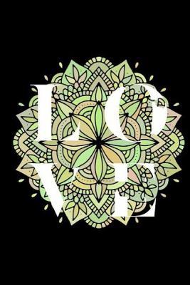 Full Download Love: A Blank Lined Journal Notebook Featuring Mandala Art: A Diary for Coloring, Note Taking, and Design - T Nicole Session file in PDF